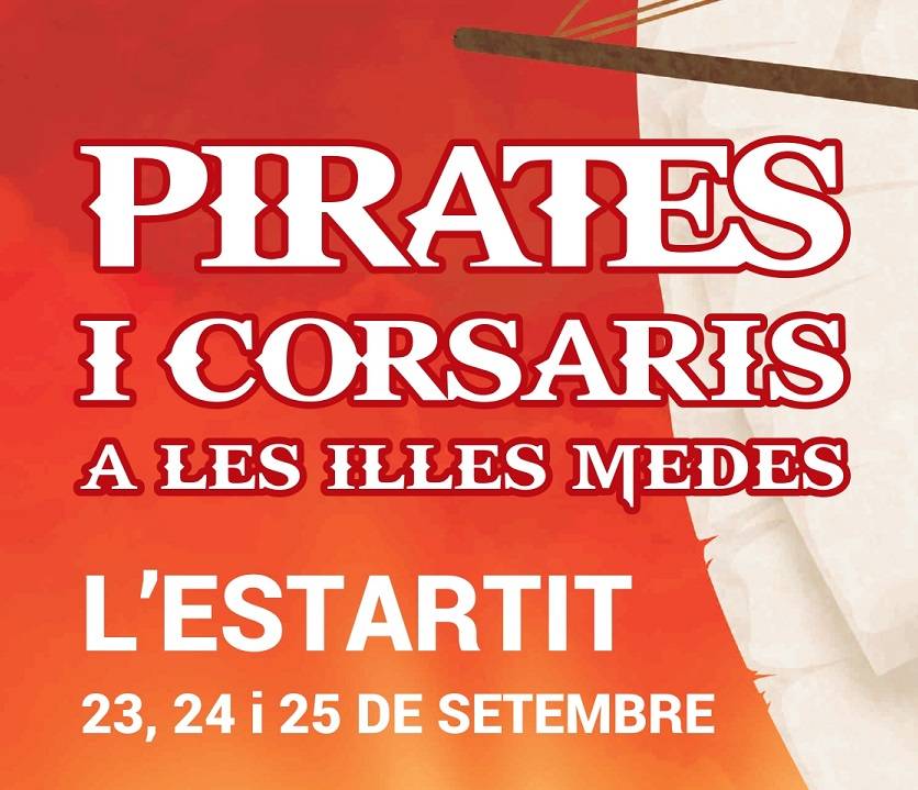 Fira Pirates i Corsaris a les illes Medes a l'Estartit 2022