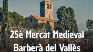 Mercat Medieval de Barberà del Vallès Mercat Medieval de Barberà del Vallès