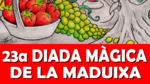 Diada Màgica de la Maduixa a Sant Iscle de Vallalta
