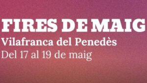 Fires de Maig a Vilafranca del Penedès
