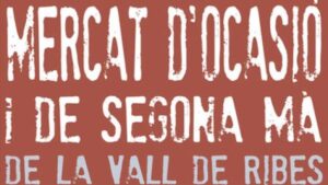 Mercat d’ocasió i de Segona mà de la Vall de Ribes
