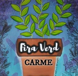 Fira Verd de Carme Fira Verd de Carme