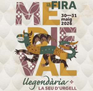 MERCAT MEDIEVAL LLEGENDÀRIA La Seu d’Urgell