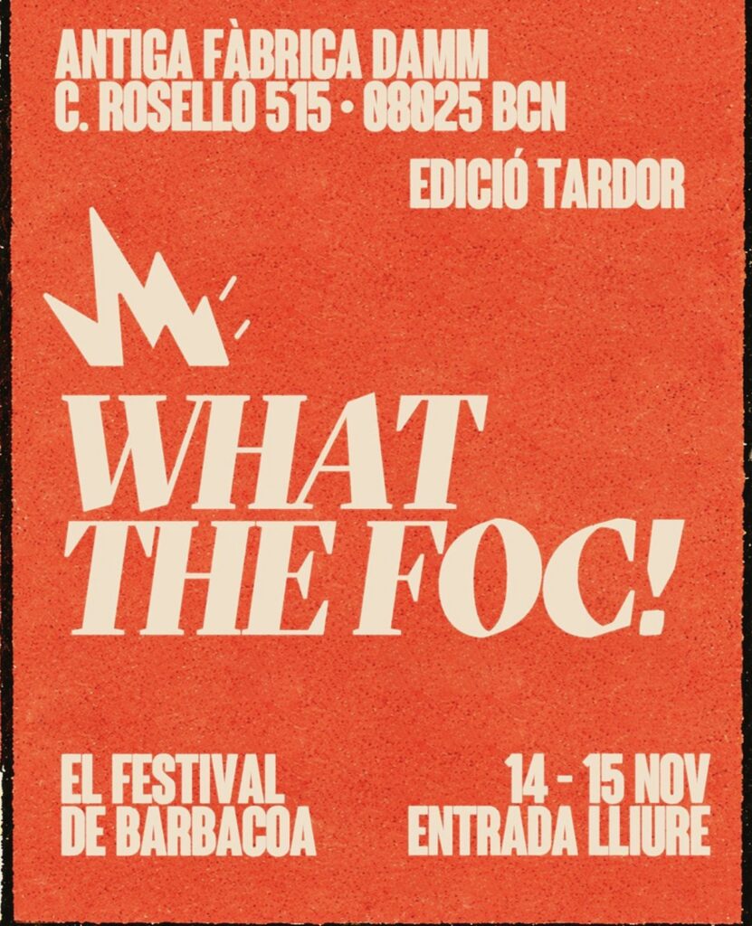 Cartell de WHAT THE FOC! Festival de la Barbacoa